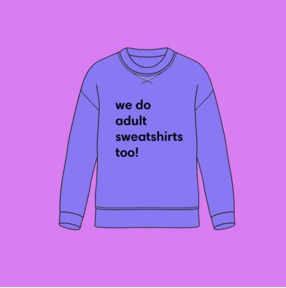 Adult Slogan Sweatshirts