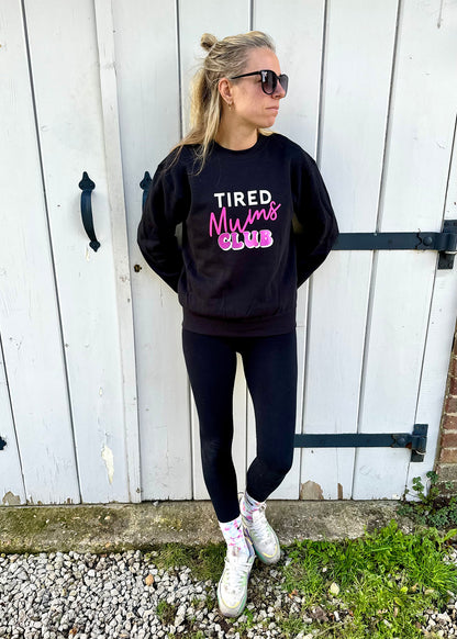 Adult Tired Mums Club Sweatshirt